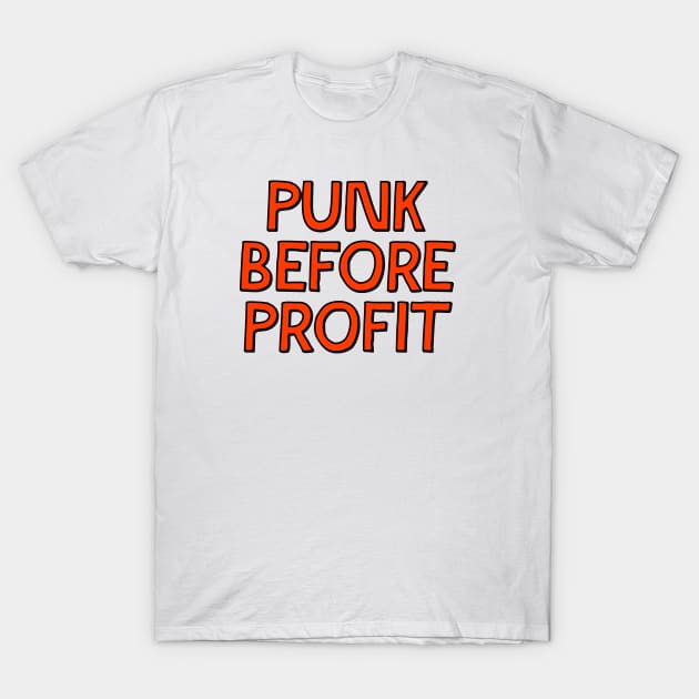 Punk Before Profit T-Shirt by Football from the Left